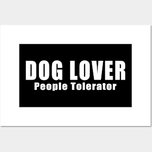 Dog Lover PeopleTolerator Funny Posters and Art